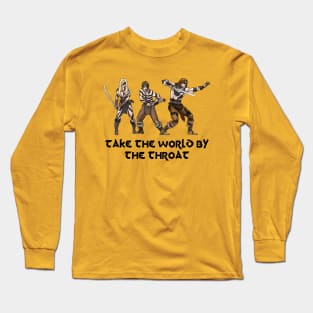 Take The World By The Throat Long Sleeve T-Shirt